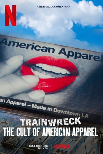 فيلم Trainwreck: The Cult of American Apparel 2025 مترجم اون لاين