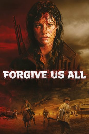 فيلم Forgive Us All 2025 مترجم اون لاين