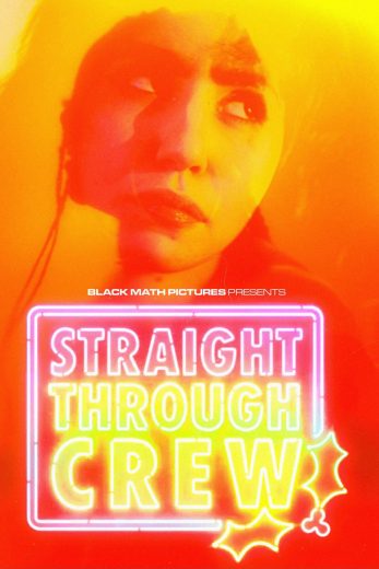 فيلم Straight Through Crew 2024 مترجم اون لاين