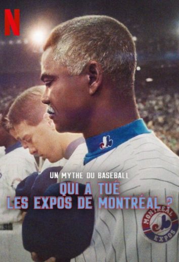 فيلم Who Killed the Montreal Expos? 2025 مترجم اون لاين