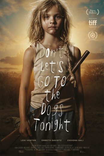 فيلم Don’t Let’s Go to the Dogs Tonight 2024 مترجم اون لاين