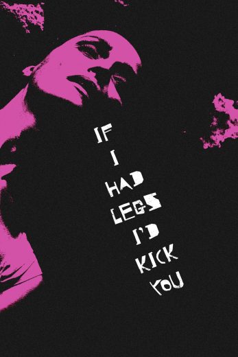 فيلم If I Had Legs I’d Kick You 2025 مترجم اون لاين