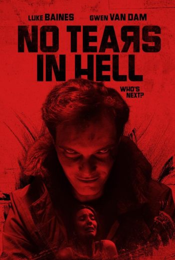 فيلم No Tears in Hell 2025 مترجم اون لاين