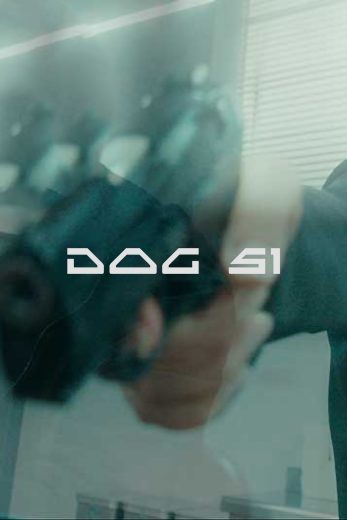 فيلم Dog 51 2025 مترجم اون لاين