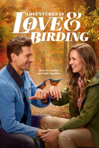 فيلم Adventures in Love & Birding 2025 مترجم اون لاين