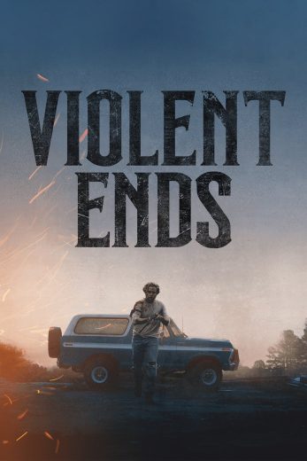 فيلم Violent Ends 2025 مترجم اون لاين