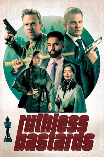 فيلم Ruthless Bastards 2025 مترجم اون لاين