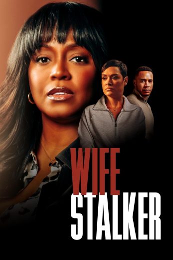 فيلم Wife Stalker 2025 مترجم اون لاين