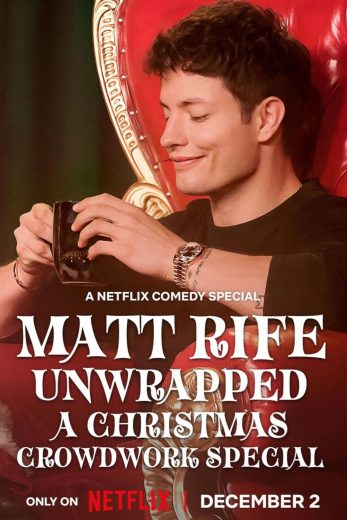 فيلم Matt Rife: Unwrapped: A Christmas Crowd Work Special 2025 مترجم اون لاين
