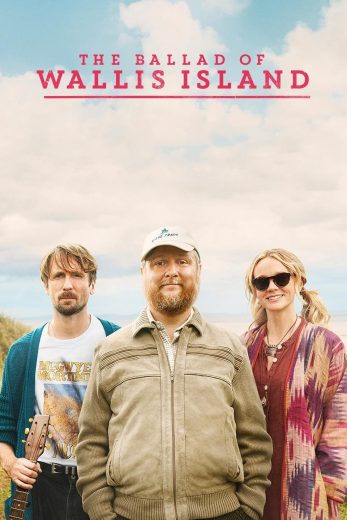 فيلم The Ballad of Wallis Island 2025 مترجم اون لاين