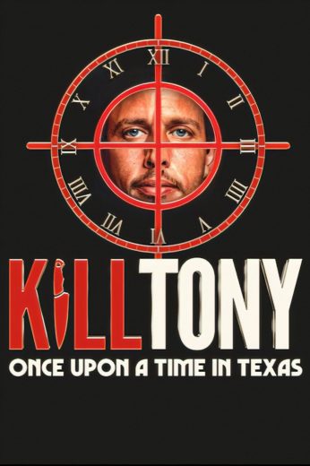فيلم Kill Tony: Once Upon a Time in Texas 2026 مترجم اون لاين