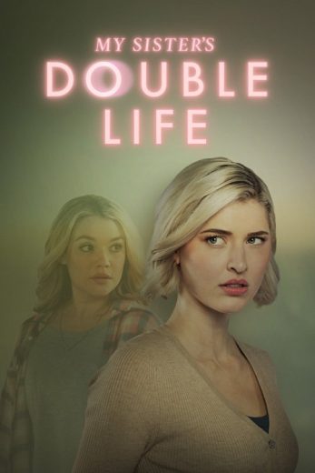 فيلم My Sister’s Double Life 2025 مترجم اون لاين