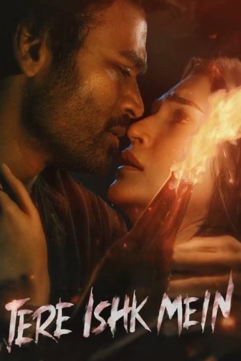 فيلم Tere Ishk Mein 2025 مترجم اون لاين