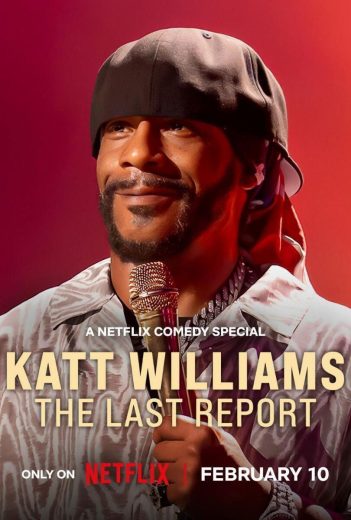 فيلم Katt Williams: The Last Report 2026 مترجم اون لاين