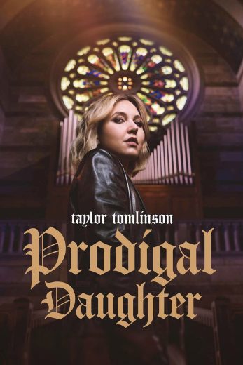 فيلم Taylor Tomlinson: Prodigal Daughter 2026 مترجم اون لاين
