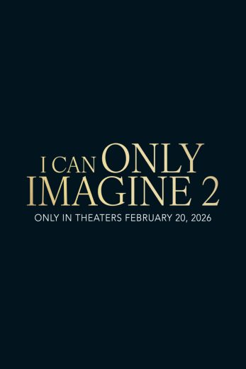 فيلم I Can Only Imagine 2 2026 مترجم اون لاين