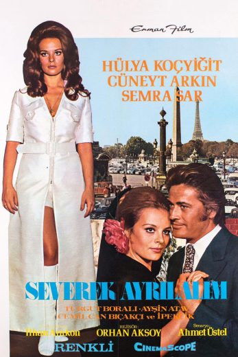 فيلم Severek Ayrilalim 1971 مترجم اون لاين