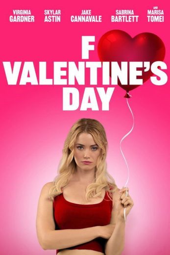 فيلم F Valentines Day 2026 مترجم اون لاين