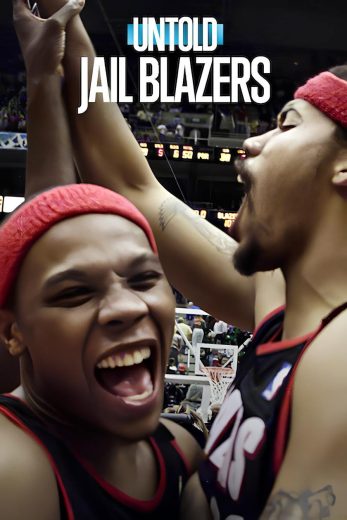 فيلم Untold: Jail Blazers 2026 مترجم اون لاين