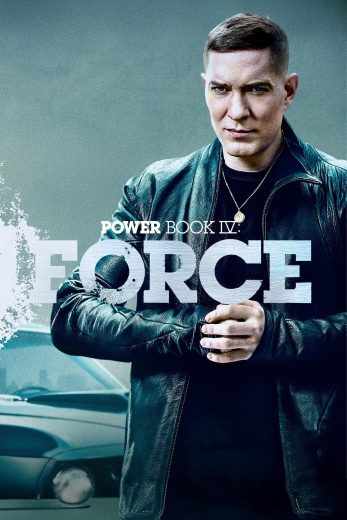مسلسل Power Book IV: Force الموسم الثالث مترجم