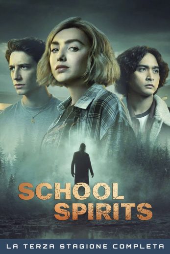 مسلسل School Spirits الموسم الثالث مترجم