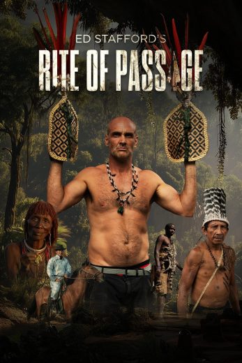 مسلسل Ed Stafford’s Rite of Passage الموسم الاول مترجم