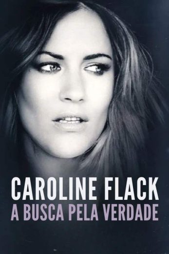 مسلسل Caroline Flack: Search for the Truth الموسم الاول مترجم
