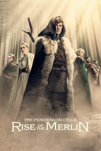 مسلسل The Pendragon Cycle: Rise of the Merlin الموسم الاول مترجم