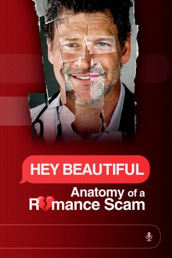 مسلسل Hey Beautiful: Anatomy of a Romance Scam الموسم الاول مترجم