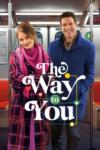 فيلم The Way to You 2026 مترجم اون لاين