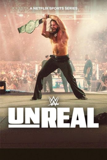 مسلسل WWE: Unreal الموسم الثاني مترجم