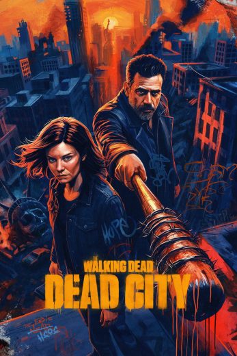 مسلسل The Walking Dead: Dead City الموسم الثالث مترجم
